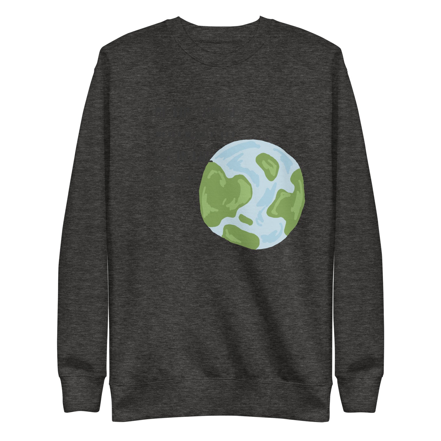 Image 1 of Black Change Signal Sweatshirt - Left Placement, size S, with Be the Change artwork visible in front view.